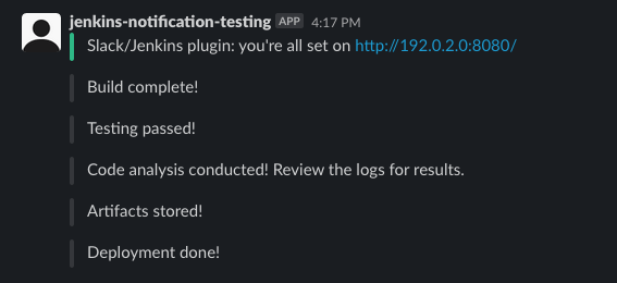 Notifications on the Jenkins pipeline’s progress posted to a Slack channel